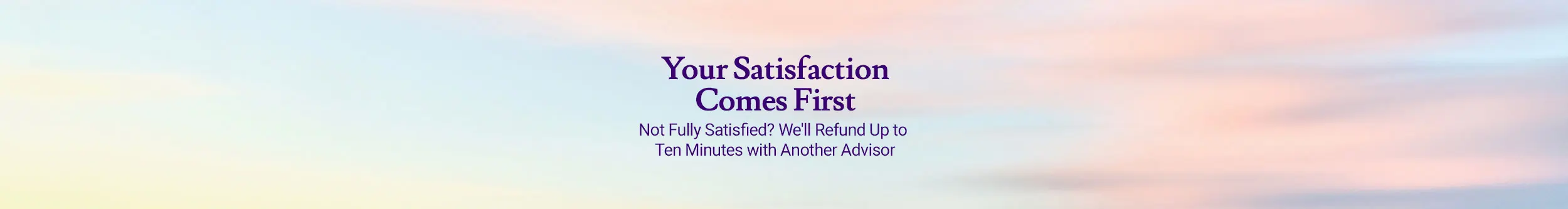 AskNow satisfaction guarantee for every psychic reading.