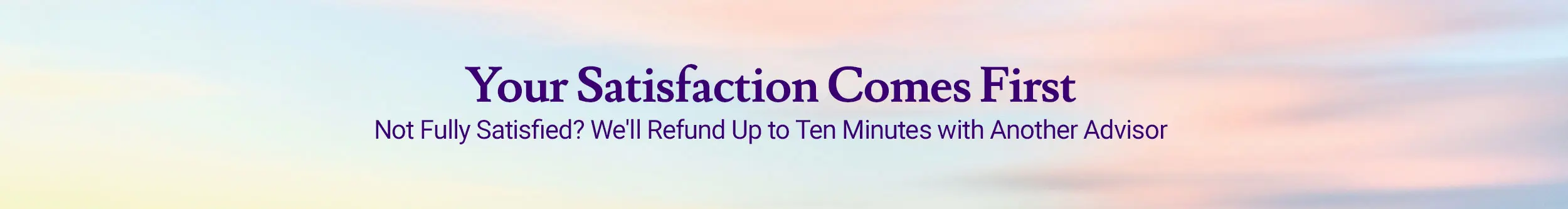 AskNow satisfaction guarantee for every psychic reading.